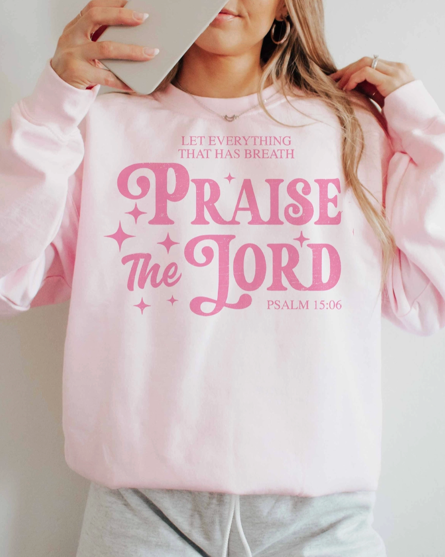 Pink Praise the Lord Sweatshirt