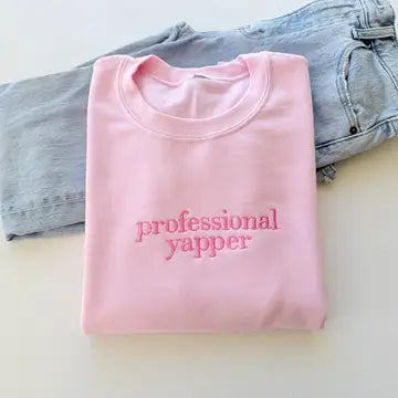 Pink Professional Yapper Sweatshirt