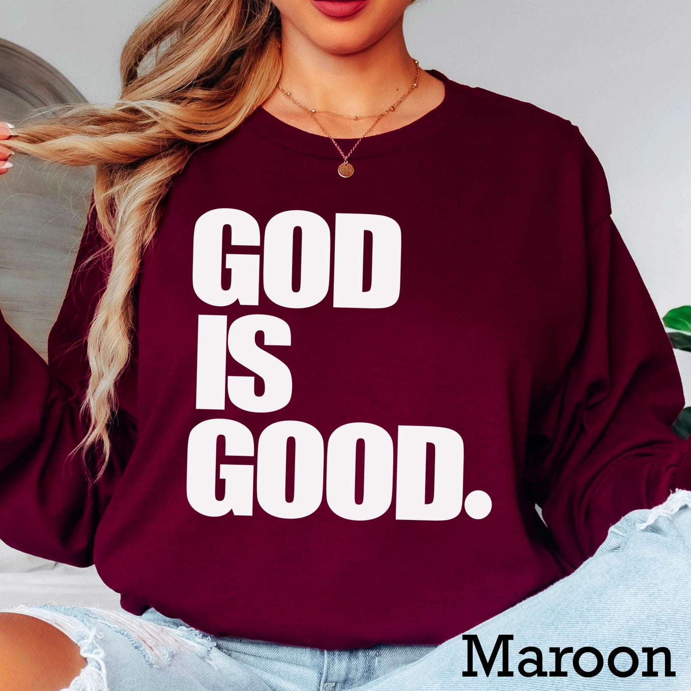 God is Good Long Sleeve Shirt